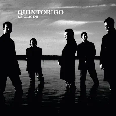 Le Origini (The Universal Music Collection) - Quintorigo