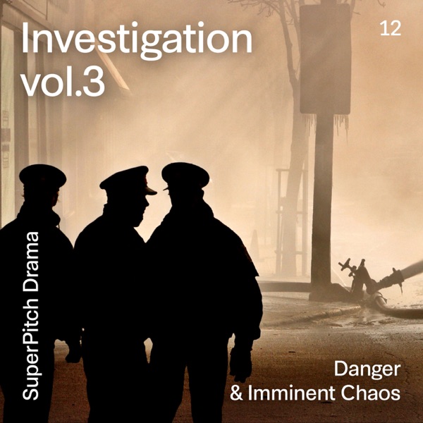 Investigation, Vol. 3 (Danger & Imminent Chaos)