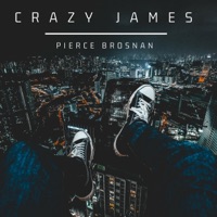 Pierce Brosnan - Single - Crazy James