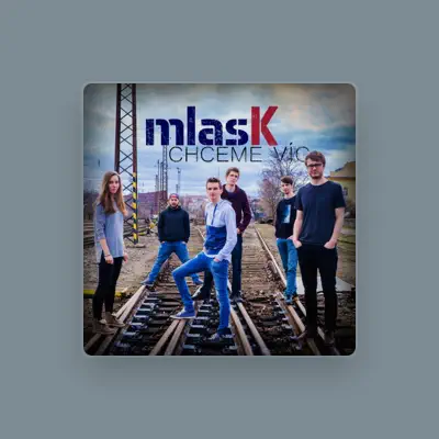 Listen to Mlask, watch music videos, read bio, see tour dates & more!