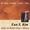 Music for Ballet Class, Vol. 6 (Minkus) - Eun Soo Kim