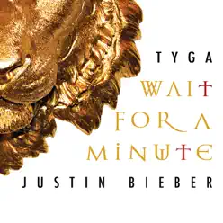 Wait For a Minute - Single - Tyga