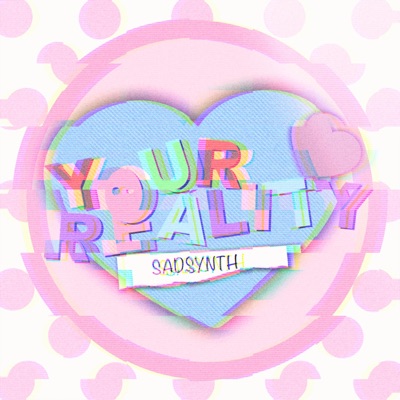 Your Reality - Single