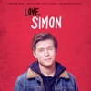 Love, Simon (Original Motion Picture Soundtrack) artwork