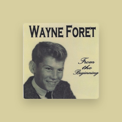 Listen to Wayne Foret, watch music videos, read bio, see tour dates & more!