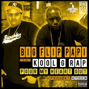 Pour My Heart Out (feat. Kool G Rap) - Single