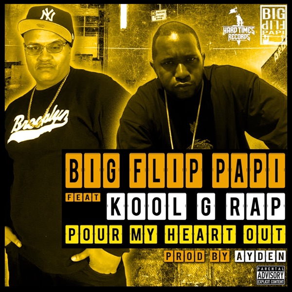 Pour My Heart Out (feat. Kool G Rap) - Single
