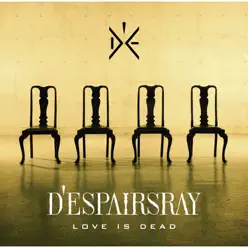 Love Is Dead - Single - D'espairsRay Love Is Dead - Single - D'espairsRay