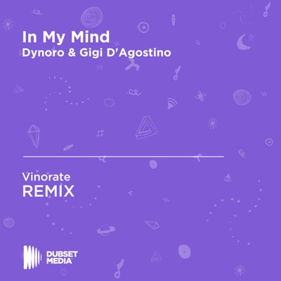 In My Mind - Dynoro & Gigi D'Agostino | Shazam