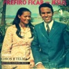 Prefiro Ficar Com Jesus