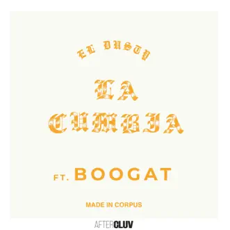 La Cumbia (feat. Boogat) by El Dusty song reviws