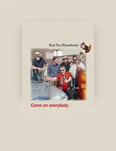 Poslechněte si interpreta Red Fox Bluesband, sledujte hudební videa, přečtěte si životopis, podívejte se na data turné a další informace.