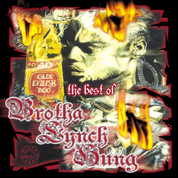 The Best of Brotha Lynch Hung - Album by Brotha Lynch Hung - Apple