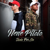 Tudo por Ela (feat. Makis O Piloto) - Single - Mc Nenê