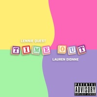 Time Out (feat. Lauren Dionne) - Single - Lennie Quest