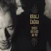 Kralj Čačka - 2 Minuta Sreće, 3 Minuta Smisla