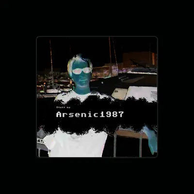 Listen to Arsenic1987, watch music videos, read bio, see tour dates & more!