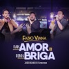 Mais Amor e Menos Briga (feat. João Bosco & Vinicius) [Ao Vivo] - Single