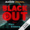 Blackout, Teil 1: Ein Audible Original Hörspiel - Marc Elsberg