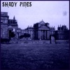Shady Pines - Manifesto