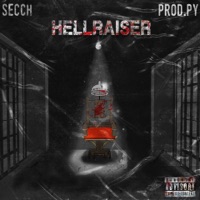 Hellraiser (feat. PY) - Single - Secch