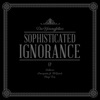 Sophisticated Ignorance - Single