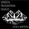 Holy Waters - Green Mountain Guild lyrics