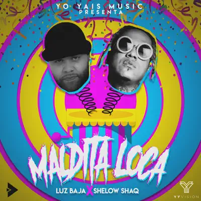 Maldita Loca - Single - Shelow Shaq