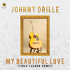 My Beautiful Love (Sigag Lauren Remix) - Johnny Drille