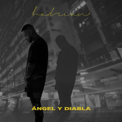 Ángel y Diabla - Single - Hadrian