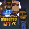 Thoughts ,Vol. 2: Lit (Radio Edit)