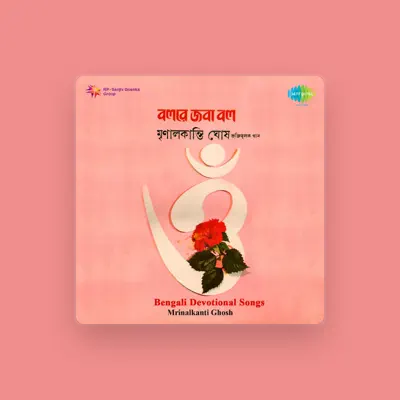 Listen to Mrinal Kanti Ghosh, watch music videos, read bio, see tour dates & more!