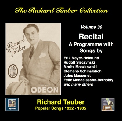 The Richard Tauber Collection, Vol. 30: Popular Songs (1922-1935) [Remastered 2017]
