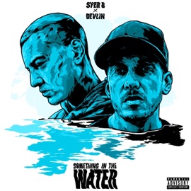 Something in the Water Syer B & Devlin