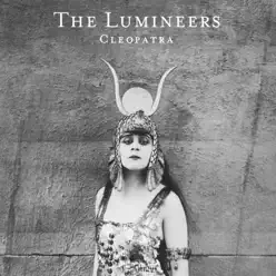Cleopatra (Deluxe Version) - The Lumineers