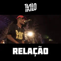 Relação (feat. Pelé MilFlows) - Single - 1Kilo