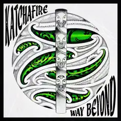 Way Beyond - Single - Katchafire Way Beyond - Single - Katchafire