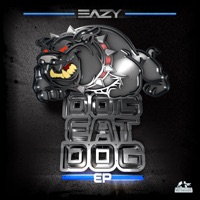 Dog Eat Dog - EP - Eazy