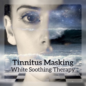 Tinnitus Masking - White Soothing Therapy, Better & Deep Sleep, Relaxing Noise, Treatment for Ringing in Ears