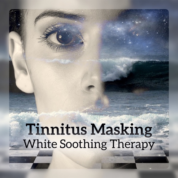 Tinnitus Masking - White Soothing Therapy, Better & Deep Sleep, Relaxing Noise, Treatment for Ringing in Ears