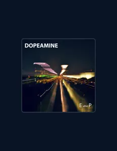 收听 Dopeamine、观看音乐视频、阅读小传、查看巡演日期等 ！