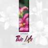 This Life - Single, 2017