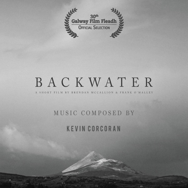 Backwater (Original Short Film Soundtrack) - EP
