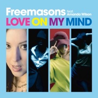 Love On My Mind (feat. Amanda Wilson) [Remixes] - Freemasons