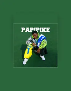 Dengarkan PapiPike, tonton video musik, baca bio, lihat tanggal tur & lainnya!