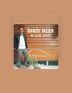 Écoutez İdris Ozan, regardez des vidéoclips, lisez la biographie, consultez les dates de tournée et plus encore !