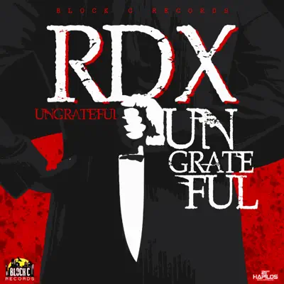 Ungrateful - Single - RDX