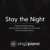 Stay the Night (Originally Performed by Zedd & Hayley Williams of Paramore) [Piano Karaoke Version] artwork