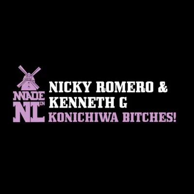 Konichiwa Bitches! - Single - Nicky Romero