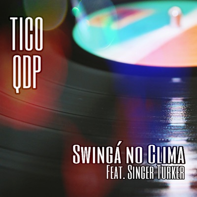Swingá no Clima (feat. Singer Turker) - Single